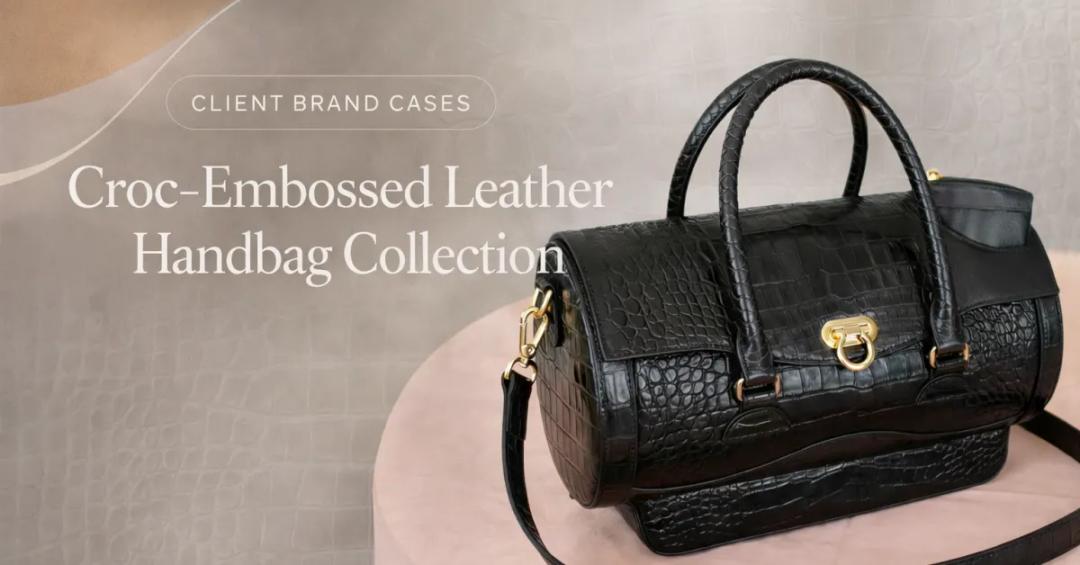How a French Distributor Launched a Croc-Embossed Leather Handbag Collection with a Reliable Manufacturing Partner