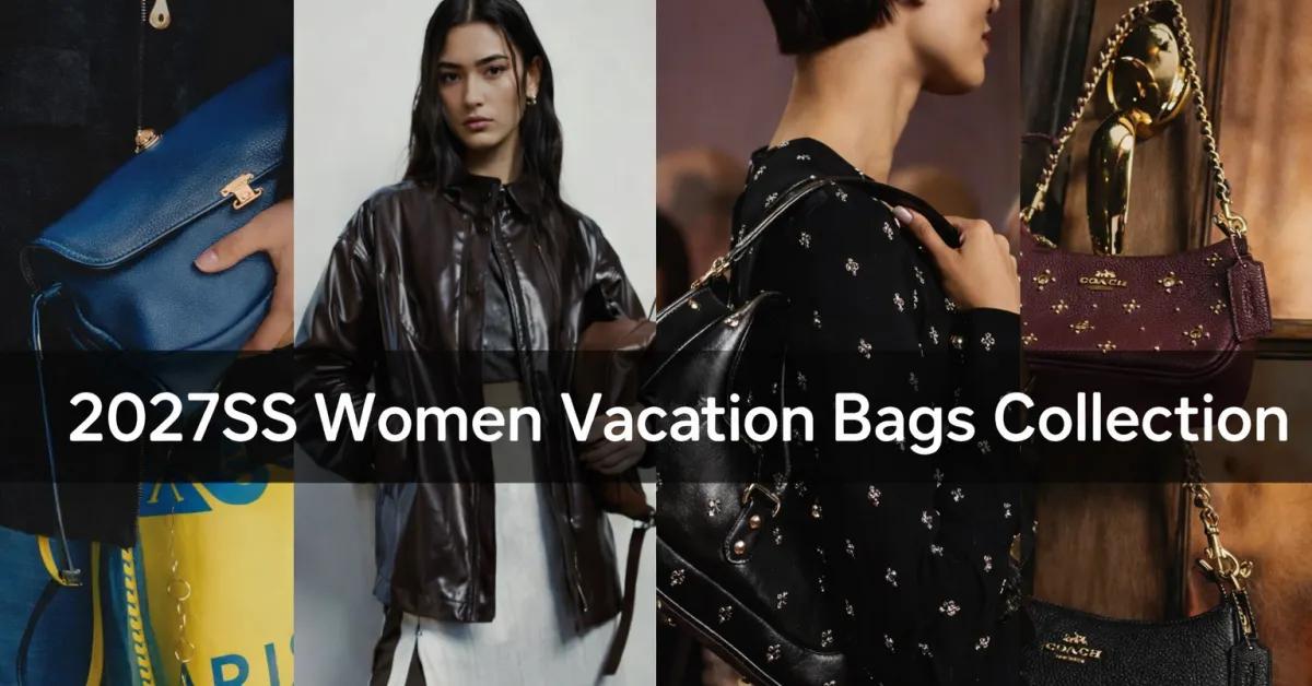 2027 Spring Summer Vacation Handbag Trends: Southeast Asia Inspired Resort Bag Styles